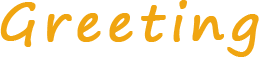 Greeting